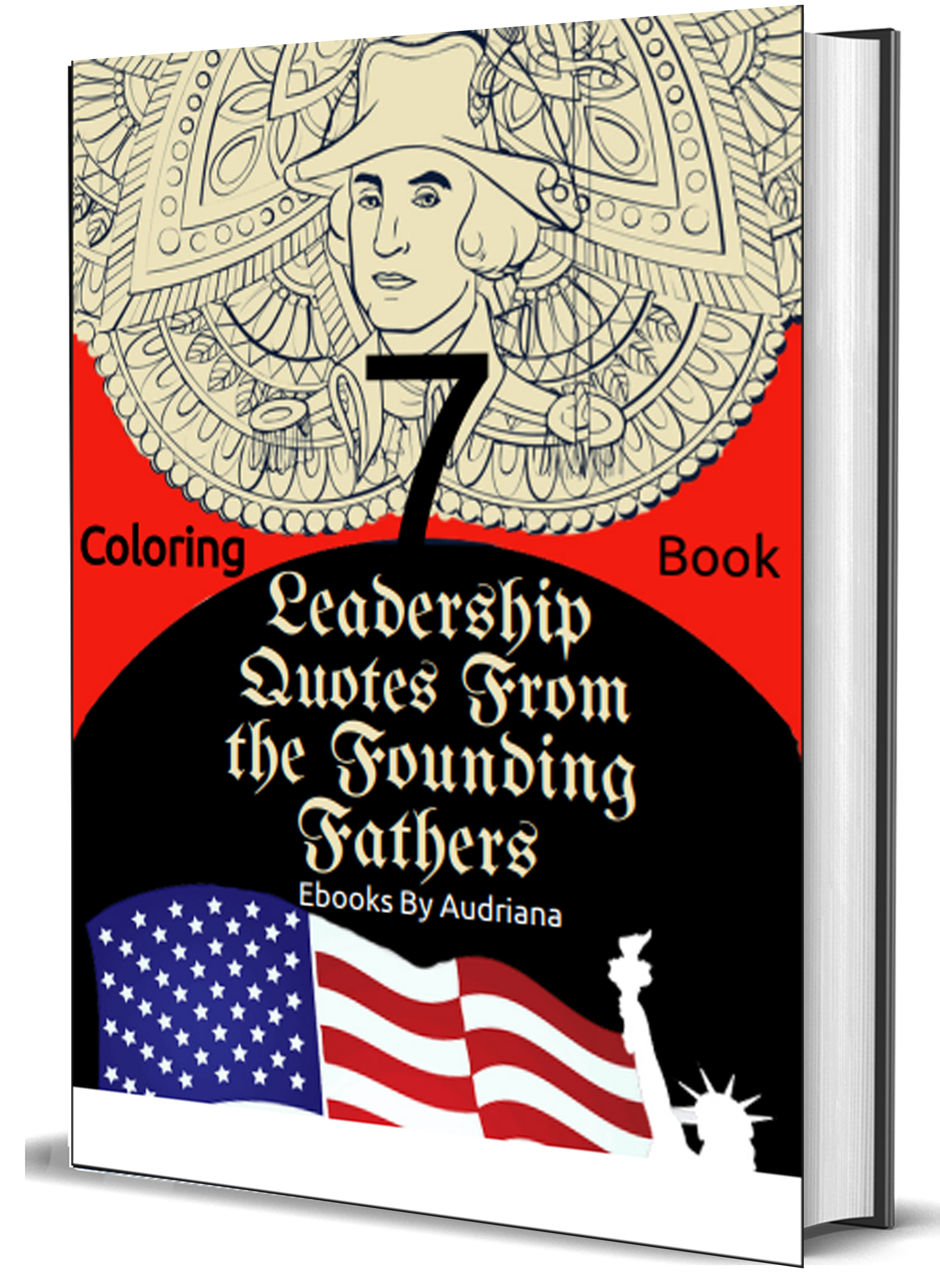 7 Leadership Quotes from the Founding Fathers Coloring Book